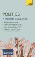 Politics A Complete Introduction Teach Yourself