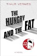 Hungry & the Fat