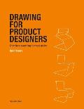 Drawing for Product Designers Second Edition: From Hand Sketching to Virtual Reality