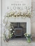 House of Flowers 25 floristry projects to bring the magic of flowers into your home