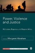 Power, Violence and Justice: Reflections, Responses and Responsibilities