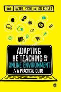 Adapting Higher Education Teaching for an Online Environment: A Practical Guide
