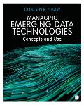 Managing Emerging Data Technologies: Concepts and Use