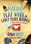 Making Play Work in Early Years Settings: Tales from the Sandpit