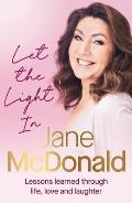 Let the Light in: Lessons Learned Through Life, Love and Laughter