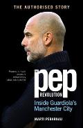 The Pep Revolution: Inside Guardiola's Manchester City