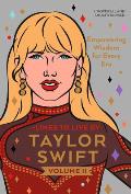 Taylor Swift Lines to Live by Volume 2: Empowering Words of Wisdom for Every Era