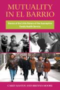 Mutuality in El Barrio: Stories of the Little Sisters of the Assumption Family Health Service