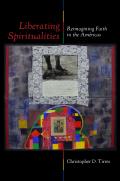 Liberating Spiritualities: Reimagining Faith in the Am?ricas