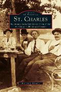 St. Charles: An Album from the Collection of the St. Charles Heritage Center