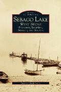 Sebago Lake: West Shore: Standish, Baldwin, Sebago, and Naples