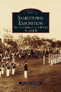 Jamestown Exposition: American Imperialism on Parade, Volume II