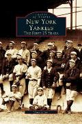 New York Yankees: The First 25 Years