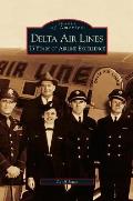 Delta Air Lines: 75 Years of Airline Excellence