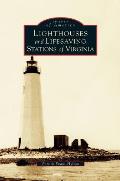 Lighthouses and Lifesaving Stations of Virginia