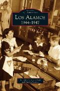 Los Alamos: 1944-1947