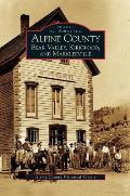 Alpine County: Bear Valley, Kirkwood, and Markleeville
