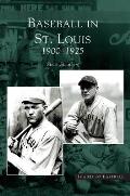 Baseball in St. Louis: 1900-1925