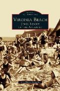 Virginia Beach: Jewel Resort of the Atlantic