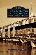 Key System: San Francisco and the Eastshore Empire