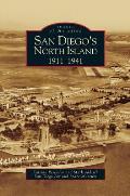 San Diego's North Island: 1911-1941
