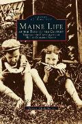 Maine Life at the Turn of the Century: Through the Photographs of Nettie Cummings Maxim