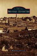 Beverly Revisited Beverly Massachusetts