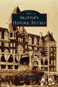 Seattle's Historic Hotels