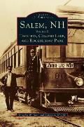 Salem, NH, Volume II: Trolleys, Canobie Lake, and Rockingham Park