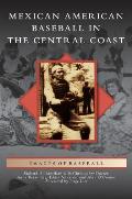 Mexican American Baseball in the Central Coast