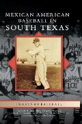 Mexican American Baseball in South Texas