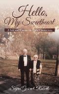 Hello, My Sweetheart: A Life and Career on Three Continents