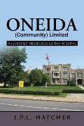 Oneida (Community) Limited: A Goodly Heritage Gone Wrong