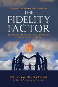 The Fidelity Factor: Exploring the Key That Will Drive Your Church Group to Revival