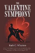 The Valentine Symphony