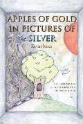 Apples of Gold in Pictures of Silver: The Chronicles of Hiest from the Heart of Kevin