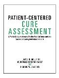 Patient-Centered Cure Assessment: A Methodology to Assess Whether Medical Interventions Succeed in Curing Individual Patients
