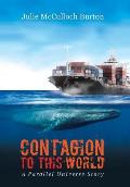 Contagion to This World: A Parallel Universe Story