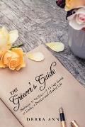 The Griever's Guide: Pathways to Healing-A 15 Day Guide to Living a Positive and Healed Life