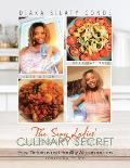 The Sexy Ladies' Culinary Secret: Easy, Delicious and Healthy African Recipes