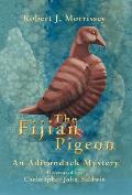 The Fijian Pigeon: An Adirondack Mystery