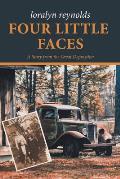 Four Little Faces: A Story from the Great Depression