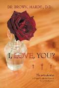 I, Love, You?: The Introduction