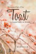 Synonyms on Toast: A Collection of Poems