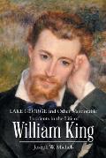 Lake George and Other Memorable Incidents in the Life of William King