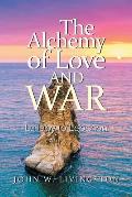 The Alchemy of Love and War: Lullaby to Lebanon