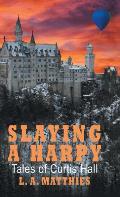 Slaying a Harpy: Tales of Curtis Hall