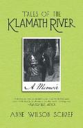 Tales of the Klamath River: A Memoir