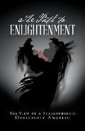 The Path to Enlightenment: The View of a Schizophrenic