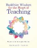 Buddhist Wisdom for the Heart of Teaching: Perspectives for Interreligious Education